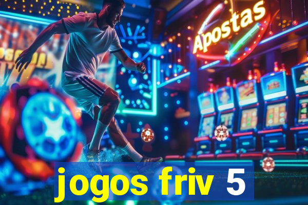 jogos friv 5